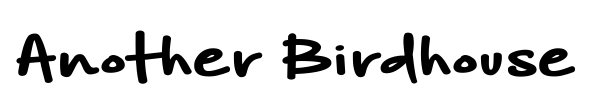 Another Birdhouse font preview